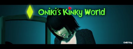 [Mods] The Sims 3 - Oniki's Kinky World [0.2.4] (Oniki Kay) English
