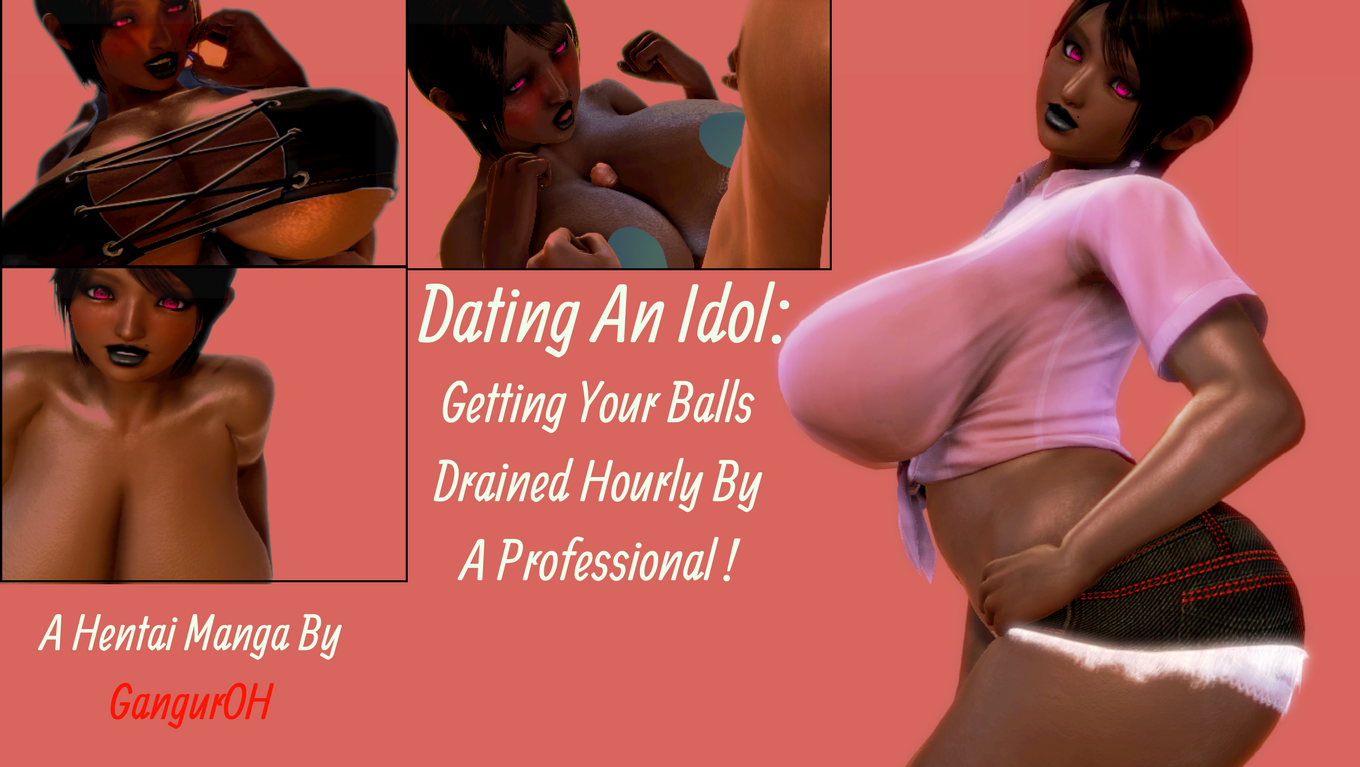 GangurOH – Dating An Idol – Getting Your Balls Drained Hourly By A Professional