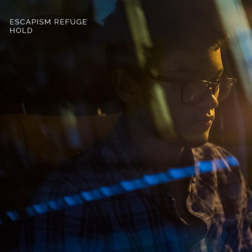 Escapism Refuge - Hold Deluxe (2018)