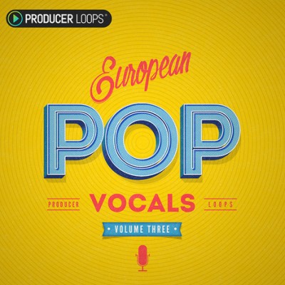 Producer Loops - European Pop Vocals Vol.3 MULTiFORMAT