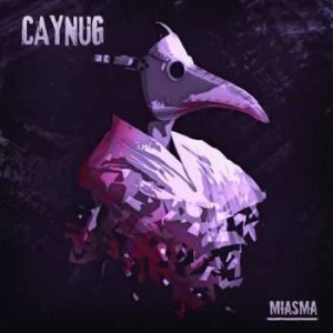 Caynug - Miasma (2016)